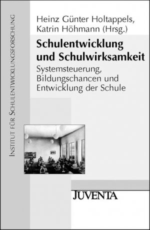 ISBN 9783779916819: Schulentwicklung und Schulwirksamkeit. Systemsteuerung, Bildungschancen und Entw