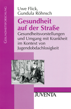 ISBN 9783779919735: Gesundheit auf der Straße - Gesundheitsvorstellungen und Umgang mit Krankheit im Kontext von Jugendobdachlosigkeit