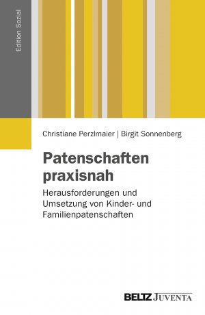 ISBN 9783779920939: Patenschaften praxisnah – Herausforderungen und Umsetzung von Kinder- und Familienpatenschaften