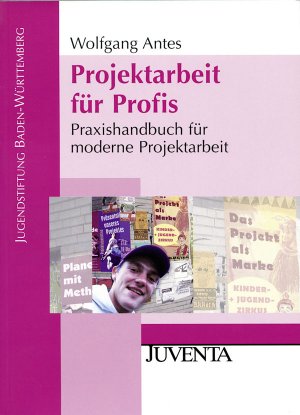 ISBN 9783779921110: Projektarbeit für Profis - Praxishandbuch für moderne Projektarbeit