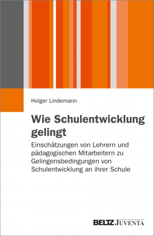 ISBN 9783779928386: Wie Schulentwicklung gelingt - Einschätzungen von Lehrern und pädagogischen Mitarbeitern zu Gelingensbedingungen von Schulentwicklung an ihrer Schule