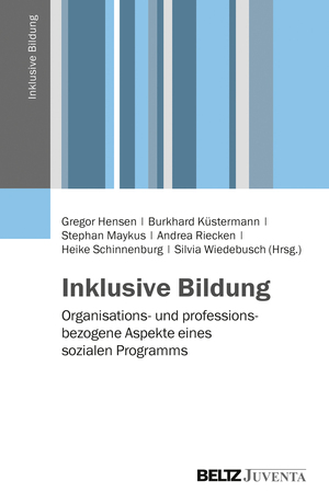 ISBN 9783779929277: Inklusive Bildung - Organisations- und professionsbezogene Aspekte eines sozialen Programms