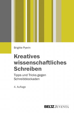 ISBN 9783779929352: Kreatives wissenschaftliches Schreiben - Tipps und Tricks gegen Schreibblockaden