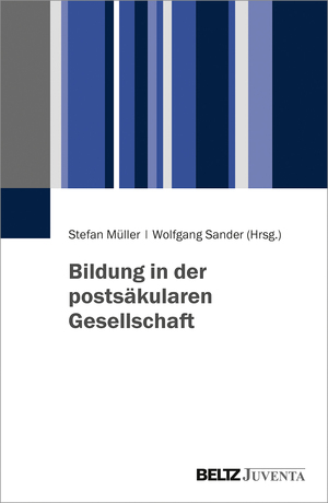 ISBN 9783779938194: Bildung in der postsäkularen Gesellschaft