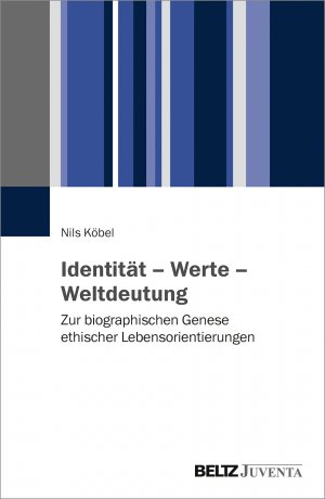 ISBN 9783779938248: Identität – Werte – Weltdeutung - Zur biographischen Genese ethischer Lebensorientierungen