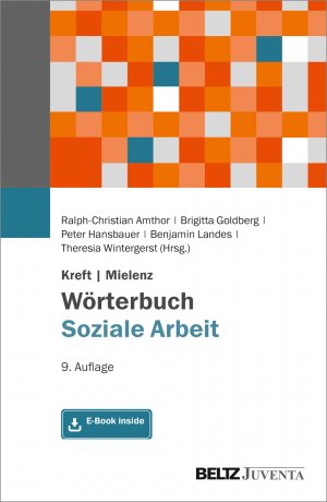 ISBN 9783779938699: Kreft/Mielenz Wörterbuch Soziale Arbeit – Aufgaben, Praxisfelder, Begriffe und Methoden der Sozialarbeit und Sozialpädagogik. Mit E-Book inside