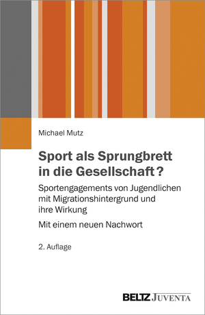 ISBN 9783779938712: Sport als Sprungbrett in die Gesellschaft? - Sportengagements von Jugendlichen mit Migrationshintergrund und ihre Wirkung – Mit einem neuen Nachwort