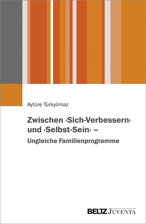 ISBN 9783779938866: Zwischen »Sich-Verbessern« und »Selbst-Sein« – Ungleiche Familienprogramme