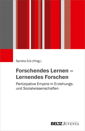 ISBN 9783779938880: Forschendes Lernen – Lernendes Forschen - Partizipative Empirie in Erziehungs- und Sozialwissenschaften