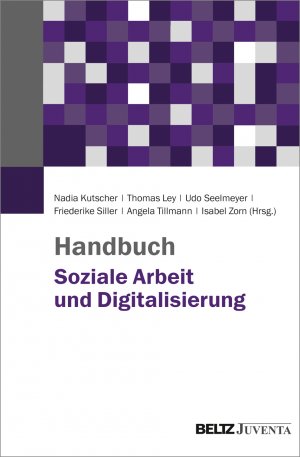 ISBN 9783779939832: Handbuch Soziale Arbeit und Digitalisierung