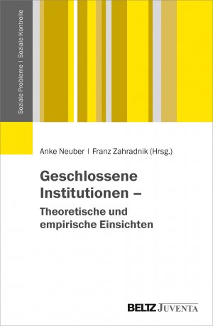 ISBN 9783779960003: Geschlossene Institutionen – Theoretische und empirische Einsichten