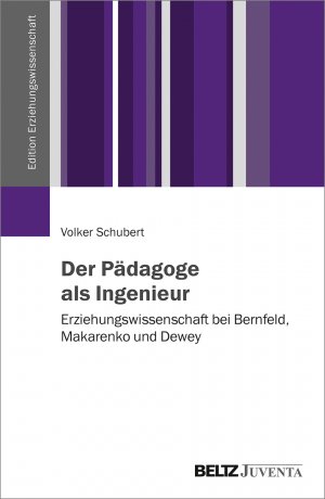 ISBN 9783779960133: Der Pädagoge als Ingenieur - Erziehungswissenschaft bei Bernfeld, Makarenko und Dewey