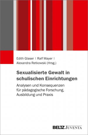 ISBN 9783779960423: Sexualisierte Gewalt in schulischen Einrichtungen - Analysen und Konsequenzen für pädagogische Forschung, Ausbildung und Praxis