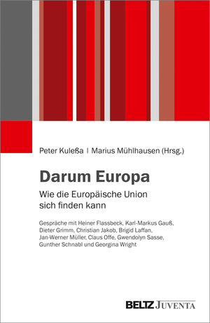 ISBN 9783779960751: Darum Europa - Wie die Europäische Union sich finden kann