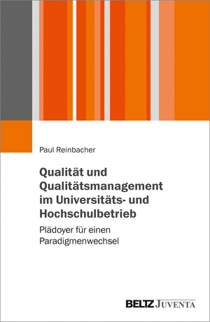 ISBN 9783779960942: Qualität und Qualitätsmanagement im Universitäts- und Hochschulbetrieb - Plädoyer für einen Paradigmenwechsel