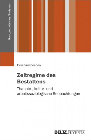 ISBN 9783779962854: Zeitregime des Bestattens – Thanato-, kultur- und arbeitssoziologische Beobachtungen