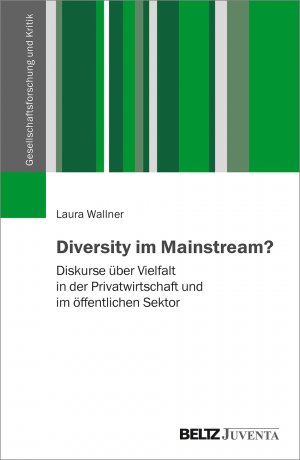 ISBN 9783779962946: Diversity im Mainstream? – Diskurse über Vielfalt in der Privatwirtschaft und im öffentlichen Sektor