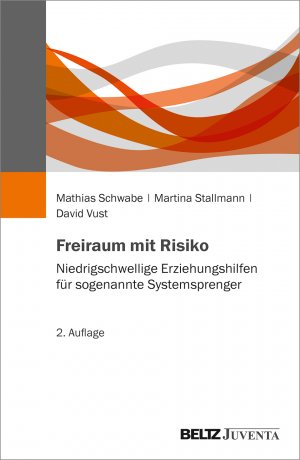 ISBN 9783779964117: Freiraum mit Risiko – Niedrigschwellige Erziehungshilfen für sogenannte Systemsprenger