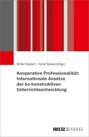 ISBN 9783779967729: Kooperative Professionalität: Internationale Ansätze der ko-konstruktiven Unterrichtsentwicklung