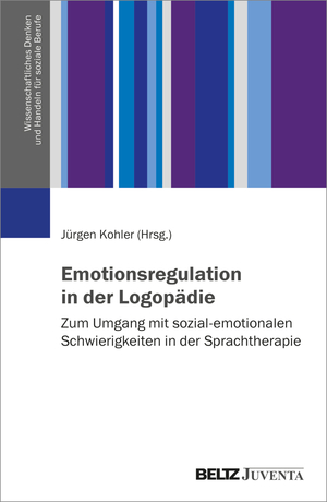 ISBN 9783779971405: Emotionsregulation in der Logopädie - Zum Umgang mit sozial-emotionalen Schwierigkeiten in der Sprachtherapie