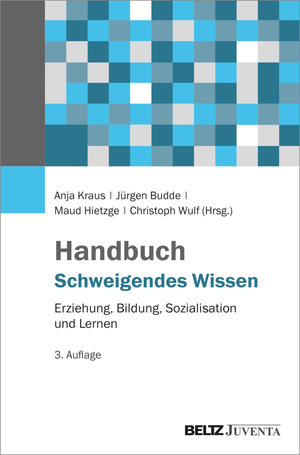 ISBN 9783779973232: Handbuch Schweigendes Wissen - Erziehung, Bildung, Sozialisation und Lernen