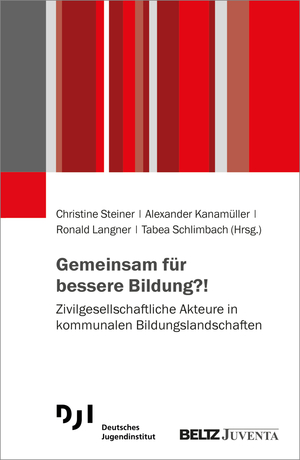 ISBN 9783779974734: Gemeinsam für bessere Bildung?! - Zivilgesellschaftliche Akteure in kommunalen Bildungslandschaften