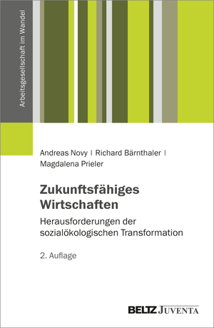 ISBN 9783779975564: Zukunftsfähiges Wirtschaften - Herausforderungen der sozialökologischen Transformation