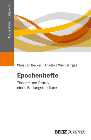 ISBN 9783779985402: Epochenhefte | Theorie und Praxis eines Bildungsmediums | Christian Becker (u. a.) | Taschenbuch | 264 S. | Deutsch | 2024 | Juventa Verlag GmbH | EAN 9783779985402