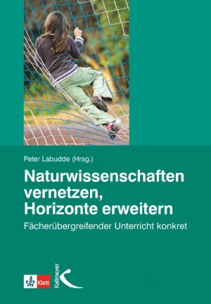 ISBN 9783780010193: Naturwissenschaften vernetzen - Horizonte erweitern