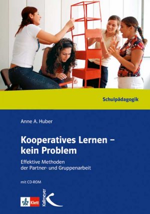 neues Buch – Anne A. Huber – Kooperatives Lernen - kein Problem