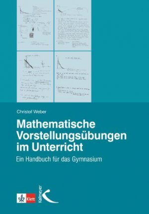 ISBN 9783780010476: Mathematische Vorstellungsübungen im Unterricht – Ein Handbuch für das Gymnasium