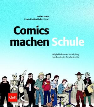 ISBN 9783780019974: Comics machen Schule – Möglichkeiten der Vermittlung von Comics im Schulunterricht