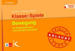 ISBN 9783780048264: KlassenSpiele: Bewegung | im Klassenzimmer und auf dem Schulhof | Ulrich Baer (u. a.) | Buch | 88 S. | Deutsch | 2014 | Kallmeyer | EAN 9783780048264