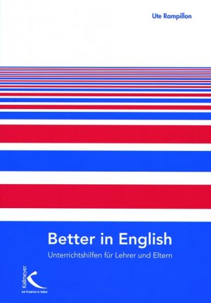 ISBN 9783780049360: Better in English - Unterrichtshilfen für Lehrer und Eltern