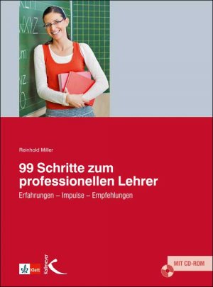 ISBN 9783780049384: 99 Schritte zum professionellen Lehrer - Erfahrungen - Impulse - Empfehlungen