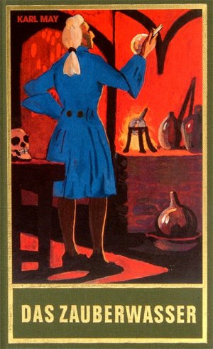 ISBN 9783780200488: Das Zauberwasser – ...und andere Erzählungen. Abenteuer Klassiker aus dem originalen Karl-May-Verlag