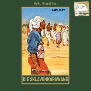 ISBN 9783780207418: Die Sklavenkarawane, Audio