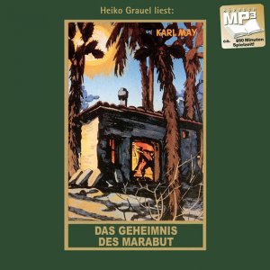 neues Hörbuch – Karl May – Das Geheimnis des Marabut, Audio-CD, MP3