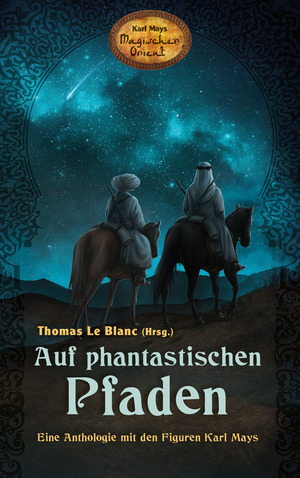 ISBN 9783780225993: Auf phantastischen Pfaden - Eine Anthologie mit den Figuren Karl Mays