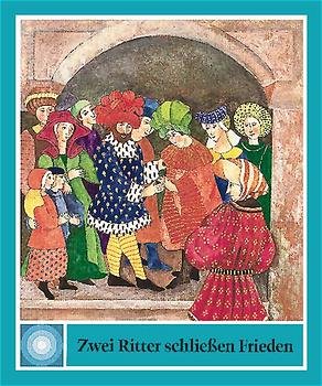 ISBN 9783780604316: Zwei Ritter schließen Frieden Schindler, Regine and Bolliger-Savelli, Antonella