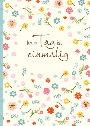 neues Buch – Johanna Stange – Jeder Tag ist einmalig