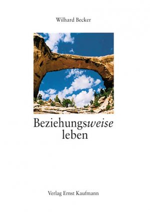 ISBN 9783780622143: Beziehungsweise leben