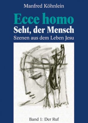 gebrauchtes Buch – Der Ruf KÃ¶hnlein – Der Ruf (Ecce homo, Band 1) KÃ¶hnlein, Manfred