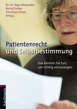 ISBN 9783780630292: Patientenrecht und Selbsbestimmung. Das können Sie tun, um richtig vorzusorgen