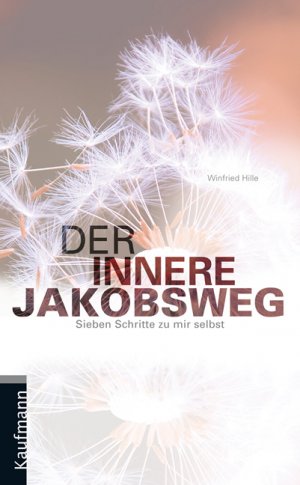 ISBN 9783780630803: Der innere Jakobsweg - Sieben Schritte zu mir selbst