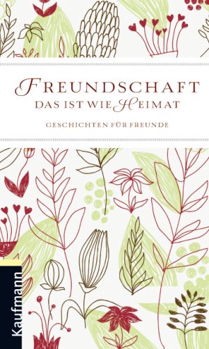 ISBN 9783780631237: Freundschaft, das ist wie Heimat - Geschichten für Freunde