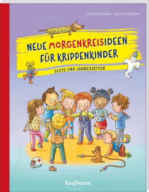 ISBN 9783780651556: Neue Morgenkreisideen für Krippenkinder - Feste und Jahreszeiten