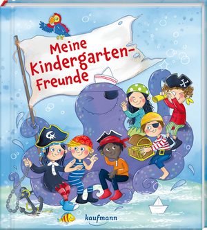 ISBN 9783780664693: Meine Kindergarten-Freunde | Piraten und Seeräuber | Sabine Sauter | Buch | Freundebücher für den Kindergarten | 64 S. | Deutsch | 2024 | Kaufmann Ernst Vlg GmbH | EAN 9783780664693