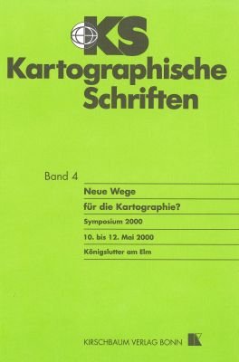 ISBN 9783781215184: KS - Kartographische Schriften - Neue Wege für die Kartographie? Symposium 2000 10. bis 12. Mai 2000 Königslutter am Elm