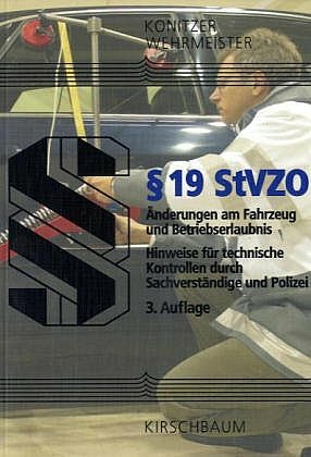 ISBN 9783781216105: § 19 StVZO Änderungen am Fahrzeug und Betriebserlaubnis